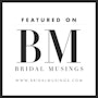 Bridal Musings